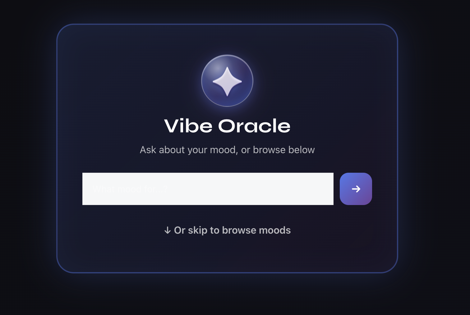 The Vibe Oracle's star icon in its glass badge, above a search box reading 'What mood for...?'